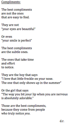 cha-nandler-bong:  cha-nandler-bong:  Compliments, a poem by