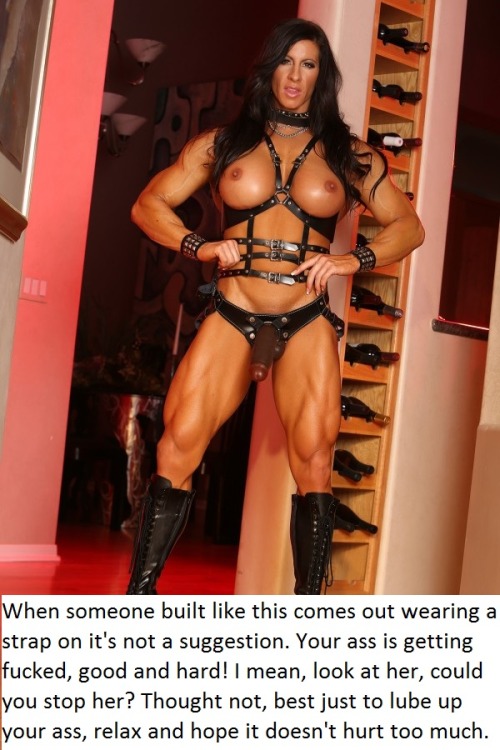 myslutbelongstome:  OMGâ€¦is this the woman of your dreams?  Yes! I really want a muscular woman to hold me down and fuck me balls deep fast in my ass! My dream woman!