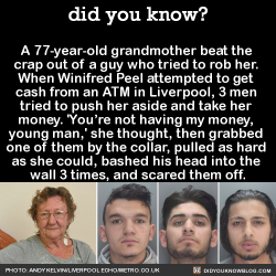 did-you-kno:  A 77-year-old grandmother beat the  crap out of