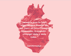 serotonina-para-el-corazon:  Siempre que te beso, algo muere