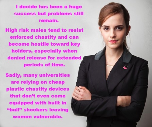 Womenâ€™s rights activist and I decide supporter Emma Watson wants more funding for high tech chastity devices.