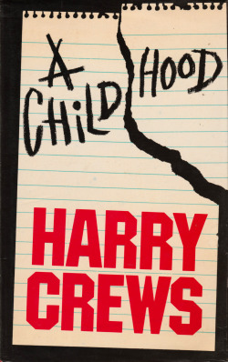 A Childhood, by Harry Crews (Secker &amp; Warburg, 1979). From a library sale in Feltham, Middlesex.