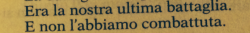 nonsorridermipiutiprego:  la-rondine-in-inverno:  tuttoricordanoi: