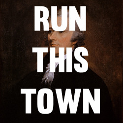 victorygrrls:  RUN THIS TOWN; a mix for alexander hamilton, the