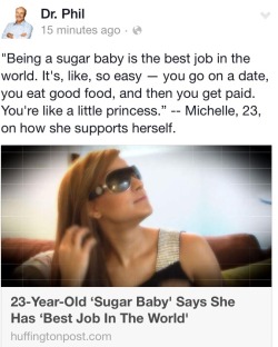 thesugaringescort:  I agree that being a Sugar Baby can (potentially)