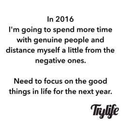 New Year, same me but will only associate with positive people.