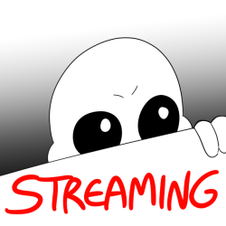 I’m streamin’ again.Come in and make requests and whatnot.