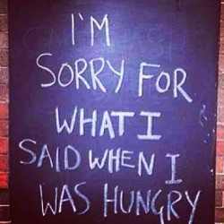 lol, this is me, sorry @tenmayfairplease #hangry