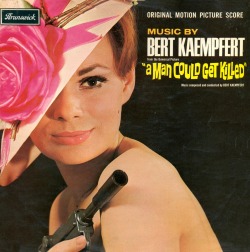 Bert Kaempfert - A Man Could Get Killed, 1966.