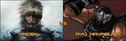 factpile:  Raiden Vs Ryu HayabusaSuggested by Amm0vamp1r3  For