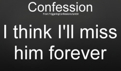 triggeringconfessions:  Send Your Own Confession Here