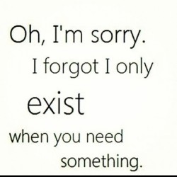 How I feel most people think about me. It’s true.  #needsomething