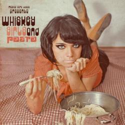 persian-claws:  WHISKEY GIRLS and PASTA(Música Para Locos, 2010)