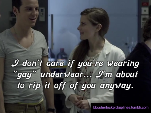 â€œI donâ€™t care if youâ€™re wearing â€˜gayâ€™ underwear… Iâ€™m about to rip it off of you anyway.â€