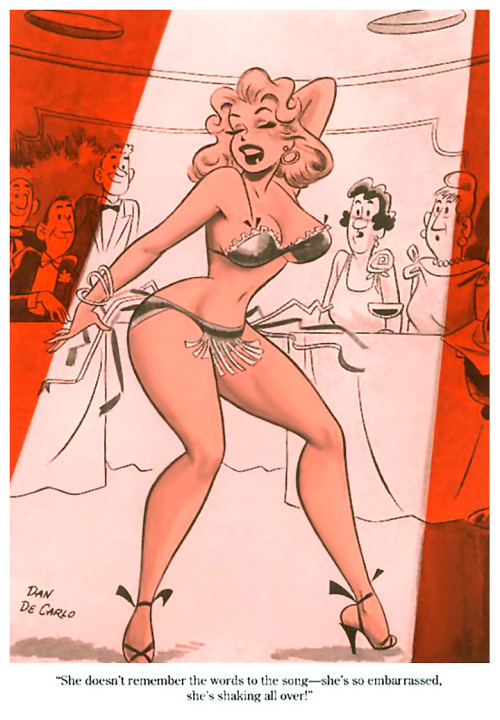 Burlesk cartoon by  Dan DeCarlo.. Before gaining wider fame working on the popular ‘ARCHIE’ series of comic-books,– Dan DeCarlo was a regular contributor to many 50′s-era Men’s Humor Digests..