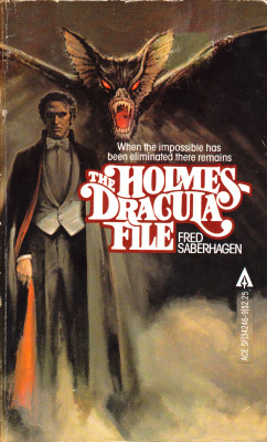 The Holmes-Dracula File, by  Fred Saberhagen (Ace Books, 1978)