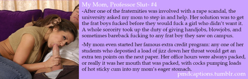 My Mom, Professor Slut: A Quick Story