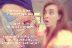 sissyneilina:  DOES IT END? - You kneeled in front of his growing