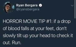 ryan-bergaras:Ryan’s Horror Movie Tips™