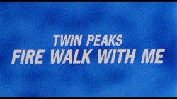 kindergar10:Twin Peaks - Fire Walk With Me (1992)