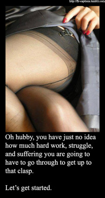 Oh hubby, you have just no idea how much hard work, struggle,