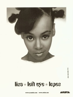 Lisa “Left Eye” Lopes (May 27, 1971 – April 25, 2002)