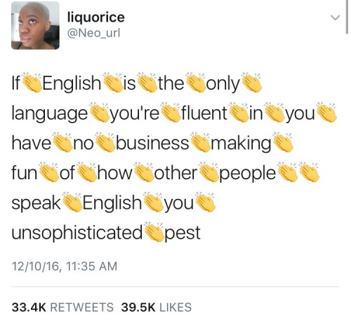 appel-likes: pardonmewhileipanic:  weavemama: PSA *screams this*  But if we’re bilingual, or multilingual, it is fair game to roast people into oblivion, right?Awesome! :D  