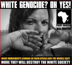 mastertech9307-blog:  White genocide? You brought this upon your