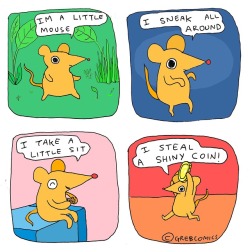 grebcomics:Im a little mouse 