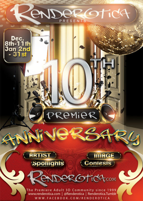 @Renderotica’s 10th Premier Anniversary Extravaganza….. Full Details at: http://renderotica.com/community/forums.aspx?forumid=2706&threadid=105945