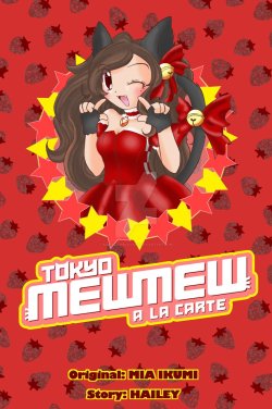 kiddysa-nekovamp:  Tokyo Mew Mew A La Carte Manga Cover by Kiddysa-NekoVamp