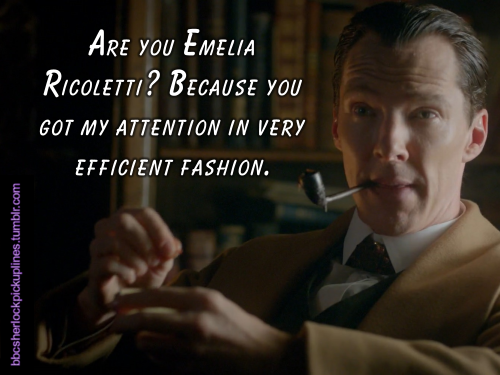 â€œAre you Emelia Ricoletti? Because you got my attention in very efficient fashion.â€