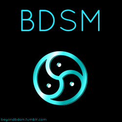 jackieseroticlesbiandream:  beyondbdsm: BDSM What does it mean?
