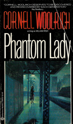 Phantom Lady, by Cornell Woolrich (writing as William Irish)