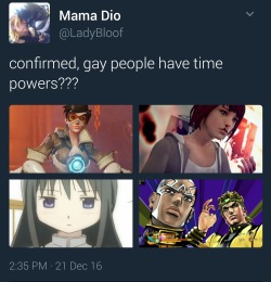 nelajus:  Gay people have temporal powers Confirmed