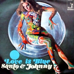 vinyl-artwork:  Santo & Johnny - Love is Blue, 1968. Santo