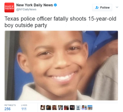 destinyrush:    Unarmed 15-year-old boy shot in the head by Balch