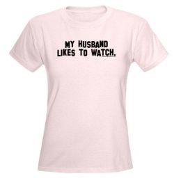 cuckoldtoys:  “My husband likes to watch” T-shirt.