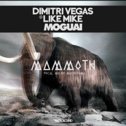 #dimitrivegas #likemike #moguai #mammoth