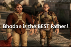 dragonageconfessions:  CONFESSION:  Bhodan is the BEST father!!!!