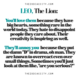 zodiaccity:  Leo: The Lion — Why You’ll Love Them & Why