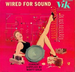 Marty Gold - Wired for Sound (1956)