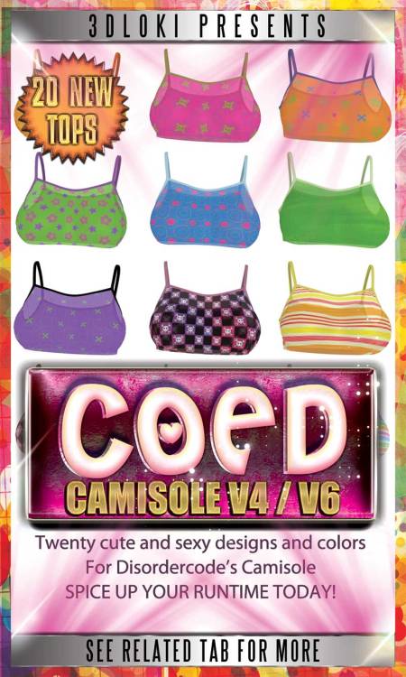    Another new Camisole set from Loki! Coed camisole V4/V6 is a brand new  Materials pack for disordercode’s Strip Show II for V4 & Strip Show  II for V6, with this pack you’ll get 21 fully detailed high-resolution  material files.Coed