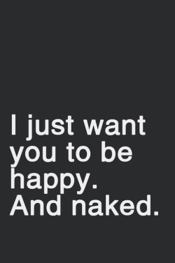 missblissfreshstart:  mywickedtruth:  And I just want to be happy