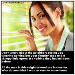 eraobsequium:  vanilla-chastity:  Don’t worry about the neighbors