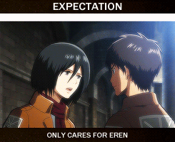 ginozanobuchikas:Expectation vs Reality II Mikasa Ackerman ↳