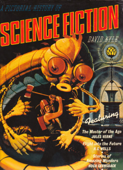 A Pictorial History of Science Fiction, by David Kyle (Hamlyn,