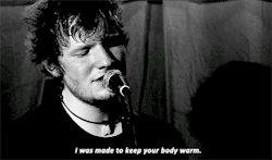 ed-sheeran-music:  well why aren’t you in my bed then