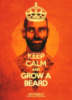 johnnybradshaw:  Keep Calm and Grow a Beard! by @Roagui  