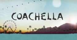 13greenbits:  Coachella is just around the corner and by now